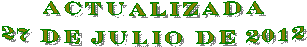 Actualizada el 4 de Julio de 2006
Desde Junio 2004  